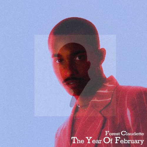 FOREST CLAUDETTE - THE YEAR OF FEBRUARY copy