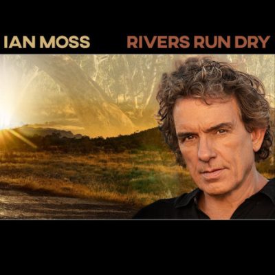 ian-moss-rivers-run-dry